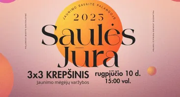 Jaunimo 3x3 krepšinio mėgėjų varžybos | „Saulės jūra“ 2025