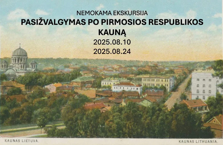 Pasižvalgymas po Pirmosios Respublikos Kauną Pasižvalgymas po Pirmosios Respublikos Kauną