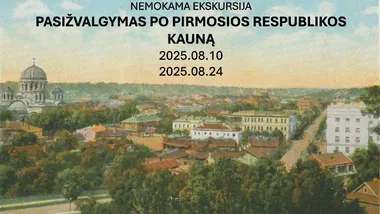 Pasižvalgymas po Pirmosios Respublikos Kauną