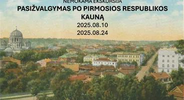Pasižvalgymas po Pirmosios Respublikos Kauną