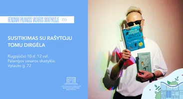 Susitikimas su rašytoju Tomu Dirgėla Palangos vasaros skaitykloje