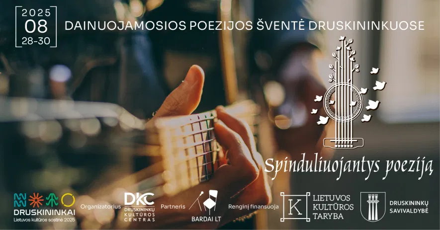 Dainuojamosios poezijos šventė Druskininkuose „Spinduliuojantys poeziją“ Dainuojamosios poezijos šventė Druskininkuose „Spinduliuojantys poeziją“
