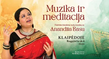 Muzikos ir meditacijos patirtys su Anandita Basu Klaipėdoje
