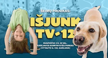 Šeimų piknikas „Išjunk TV–12“