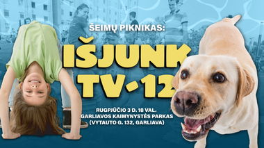 Šeimų piknikas „Išjunk TV–12“