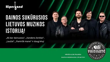 HIPERBAND . Gyvo garso koncertas .VAIDILUTĖ