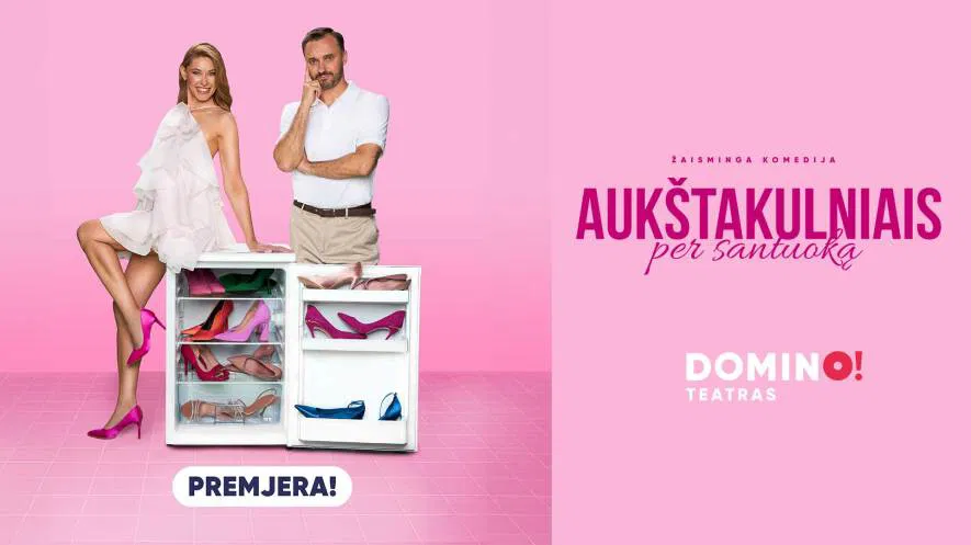 Premjera! Žaisminga komedija „Aukštakulniais per santuoką“ Premjera! Žaisminga komedija „Aukštakulniais per santuoką“