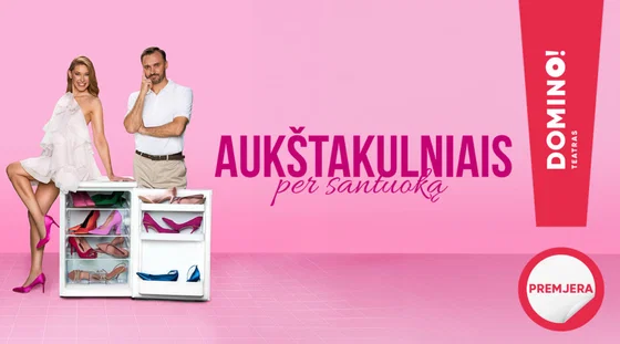 Premjera! Žaisminga komedija „Aukštakulniais per santuoką“