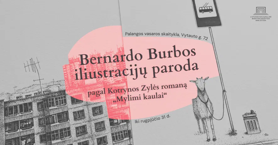 Bernardo Burbos iliustracijų paroda pagal Kotrynos Zylės romaną „Mylimi kaulai“ Bernardo Burbos iliustracijų paroda pagal Kotrynos Zylės romaną „Mylimi kaulai“