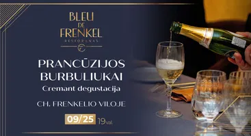 Prancūzijos burbuliukai. Cremant degustacija | Šiauliai