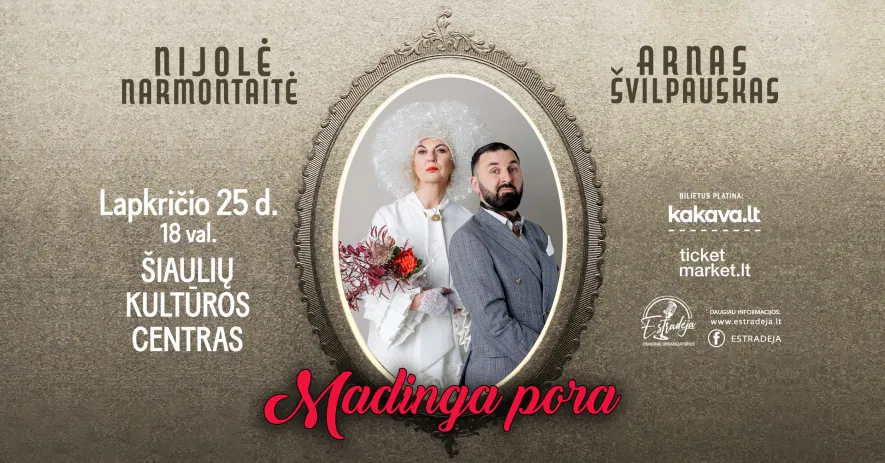 NIJOLĖ NARMONTAITĖ IR ARNAS ŠVILPAUSKAS „MADINGA PORA“ | Šiauliai NIJOLĖ NARMONTAITĖ IR ARNAS ŠVILPAUSKAS „MADINGA PORA“ | Šiauliai