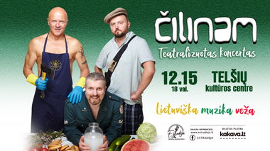 Grupė ČILINAM | Teatralizuotas koncertas „Lietuviška muzika veža“/TELŠIAI
