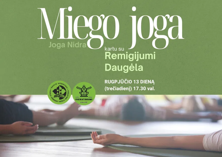 Miego joga (Joga Nidra) – sąmoningo poilsio praktika bibliotekoje Miego joga (Joga Nidra) – sąmoningo poilsio praktika bibliotekoje