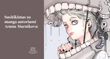 Susitikimas su mangos autoriumi Arūnu Murnikovu