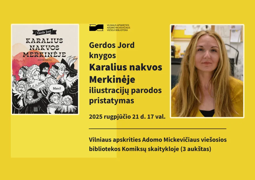 Gerdos Jord knygos „Karalius nakvos Merkinėje“ iliustracijų parodos pristatymas Gerdos Jord knygos „Karalius nakvos Merkinėje“ iliustracijų parodos pristatymas