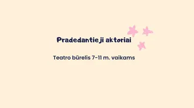 Teatro būrelis 7-11 m. vaikams