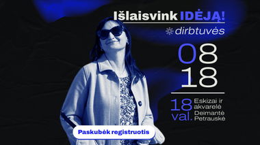 Eskizų ir akvarelės dirbtuvės su Deimante Petrauske | IŠLAISVINK IDĖJĄ