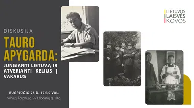 Diskusija „Tauro apygarda: jungianti Lietuvą ir atverianti kelius į Vakarus“ 