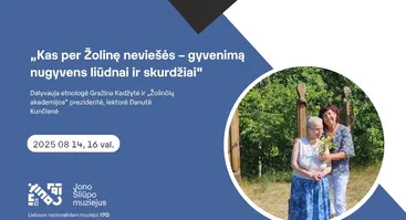 „Kas per Žolinę neviešės – gyvenimą nugyvens liūdnai ir skurdžiai“
