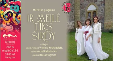 Muzikinė programa „Ir meilė liks širdy“