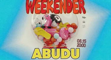 ABUDU | THE WEEKENDER 2025 