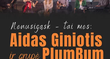 Aidas Giniotis ir grupė „PlumBum“ | „Nenusigąsk – tai mes“ | Šv. Kotrynos bažnyčia
