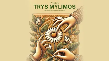 2 dalių komedija „Trys mylimos” | Premjera | Kazlų Rūda