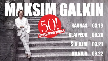 Maksim Galkin – jubiliejinis turas
