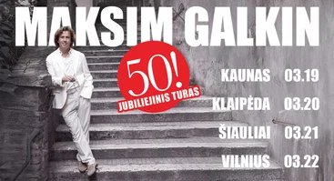 Maksim Galkin – jubiliejinis turas
