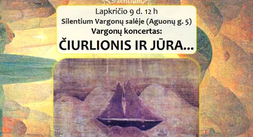 Vargonų koncertas:  ČIURLIONIS IR JŪRA...