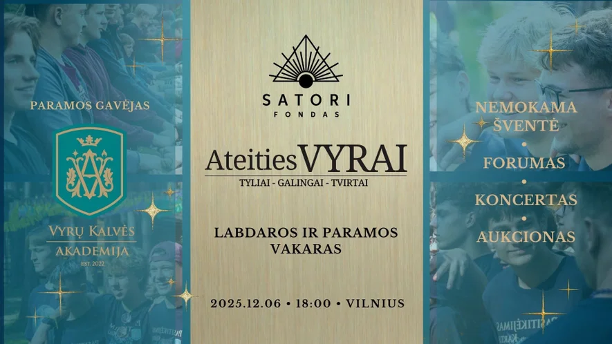 ATVIRAS PARAMOS VAKARAS ,,ATEITIES VYRAI - iš vertybių ir drąsos”