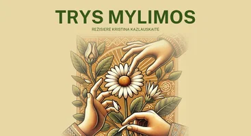 2 dalių komedija „Trys mylimos” (rež. K. Kazlauskaitė) | Raseiniai