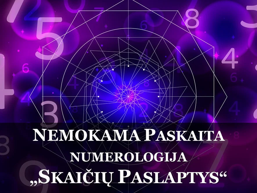 Online – NEMOKAMA PASKAITA | NUMEROLOGIJA – SKAIČIŲ PASLAPTYS