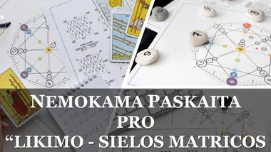 Online – NEMOKAMA PASKAITA – LIKIMO | SIELOS MATRICOS PASLAPTYS