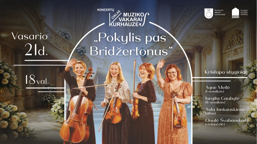 Muzikos vakarai kurhauze. „Pokylis pas Bridžertonus“