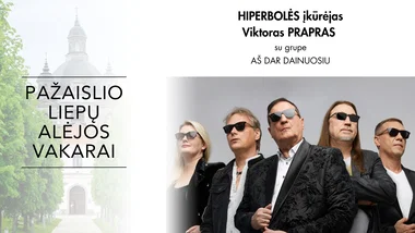 „Pažaislio liepų alėjos vakarai”: „Hiperbolės” įkūrėjo Viktoro Prapro ir grupės koncertas