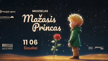 Miuziklas „Mažasis princas“ Šiauliai