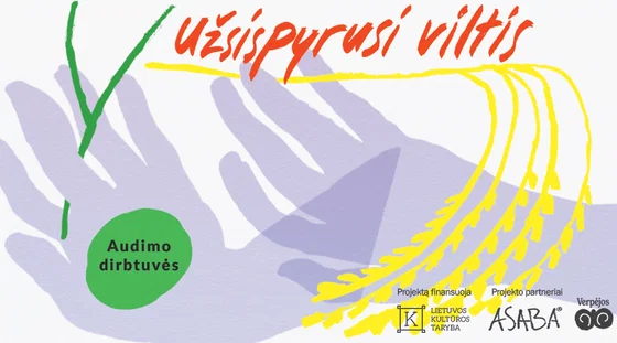 Audimo dirbtuvės „Užsispyrusi viltis“ su Marijonu Verbel