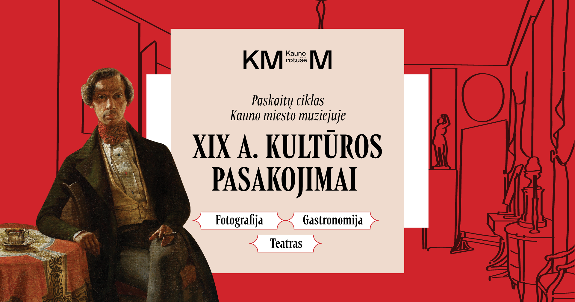 XIX a. KULTŪROS PASAKOJIMAI | paskaitų ciklas Kauno rotušėje