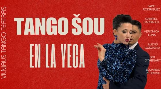 Vilniaus tango teatras - EN LA YECA TANGO