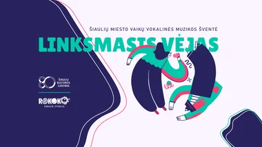  Šiaulių miesto vaikų vokalinės muzikos šventė „Linksmasis vėjas“ 2026
