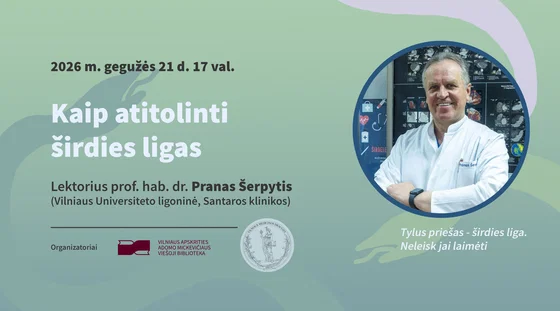 Prof. Prano Šerpyčio paskaita „Kaip atitolinti širdies ligas“