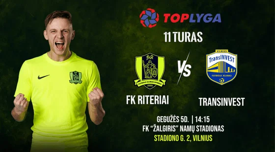 FK „Riteriai“ – „Transinvest“