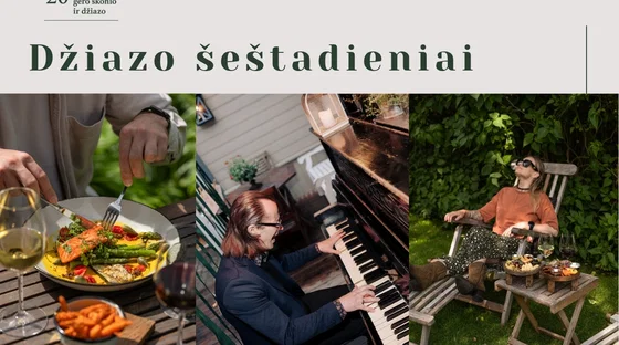 Vakarienė skambant džiazui • Po atviru dangumi • Šeštadieniai