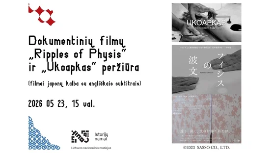 Dokumentinių filmų „Ripples of Physis“ ir „Ukoapkas“ peržiūra