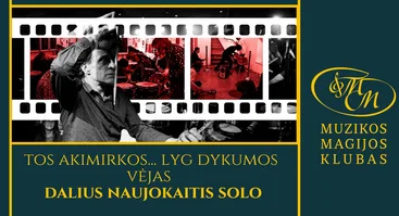 Tos akimirkos... Lyg dykumos vėjas | Daliaus Naujo solo koncertas