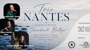 „Trio Nantes“ koncertinė programa „Skambanti Baltija“