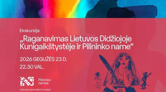 Ekskursija „Raganavimas Lietuvos Didžiojoje Kunigaikštystėje ir Pilininko name“ | Muziejų naktis LNM 2026