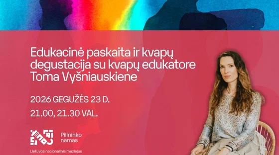 Edukacinė paskaita ir kvapų degustacija su kvapų edukatore Toma Vyšniauskiene | Muziejų naktis LNM 2026