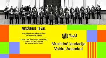 BandFest Kaunas 2026: muzikinė laudacija Prezidentui Valdui Adamkui